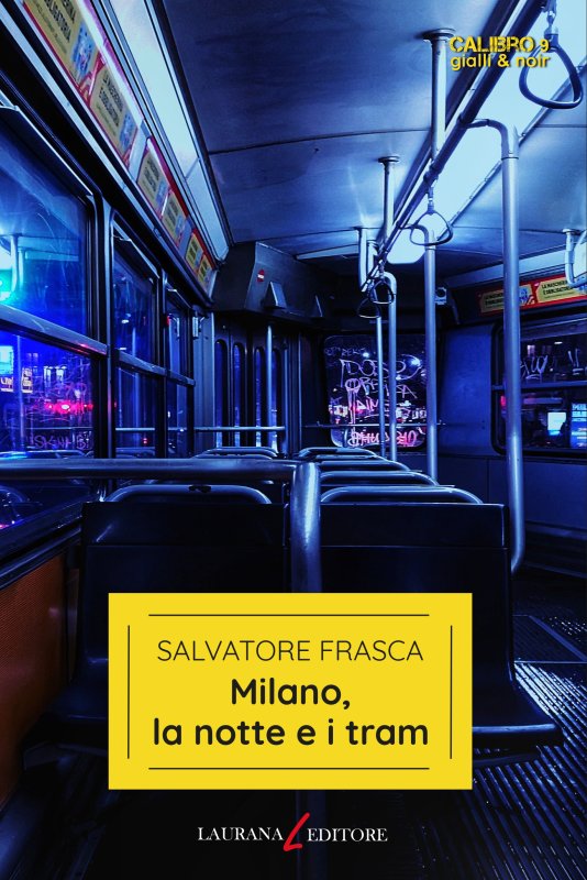 Milano, la notte e i tram