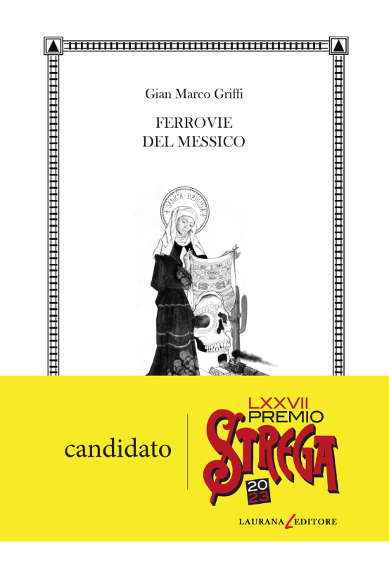 Ferrovie del Messico di Gian Marco Griffi (Ed. Laurana)