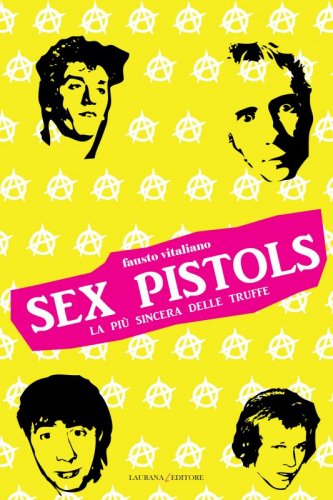 Sex Pistols - La più sincera delle truffe