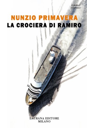 La crociera di Ramiro - Peripezie di una ex star TV