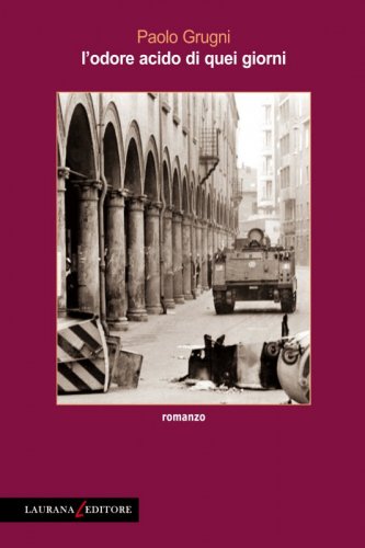L'odore acido di quei giorni