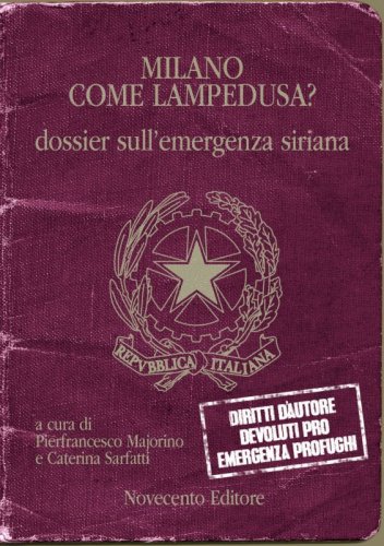 Milano come Lampedusa? - dossier sull'emergenza siriana