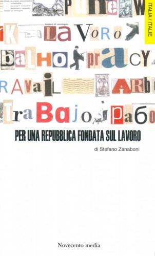Per una Repubblica fondata sul lavoro