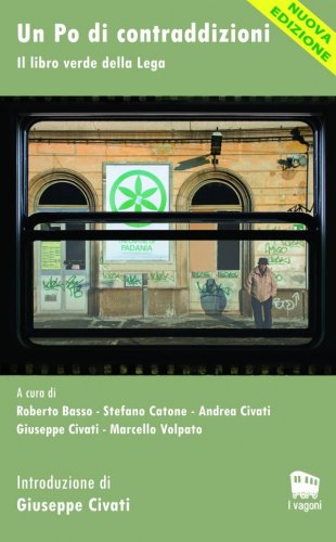 Un Po di contraddizioni. Il libro verde della Lega